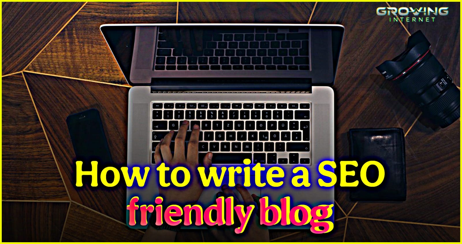 How to write a SEO friendly blog in 2025